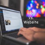 difference between blog and website, difference between a blog and a website, Blog Vs. website