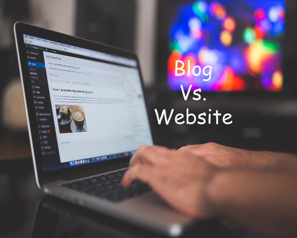 difference between blog and website, difference between a blog and a website, Blog Vs. website