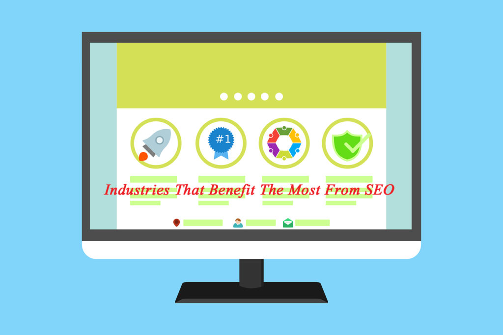 Industries That Benefit The Most From SEO
