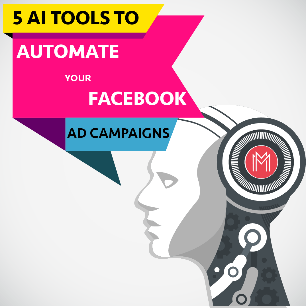 AI tools to automate your Facebook Ad