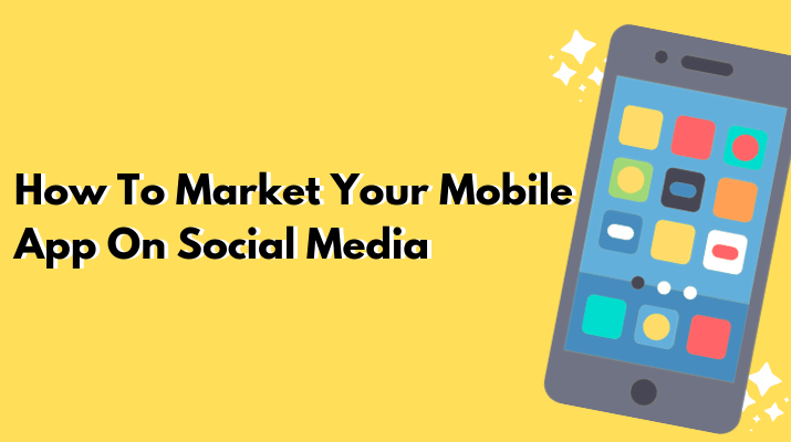 Techniques to Market Your Mobile App