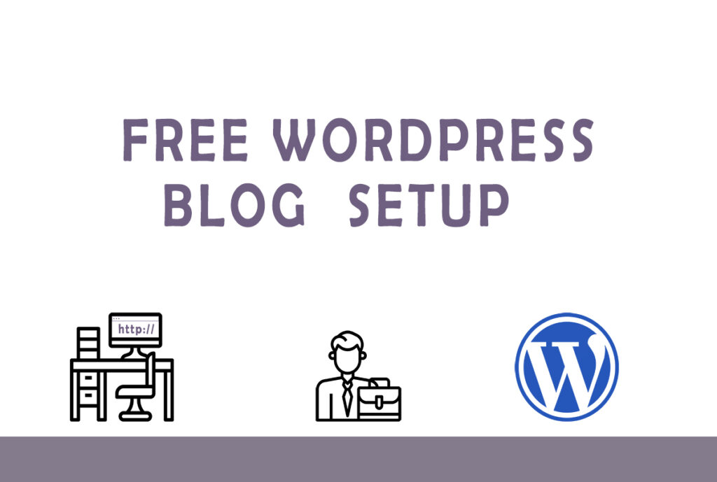 Free WordPress Blog Setup