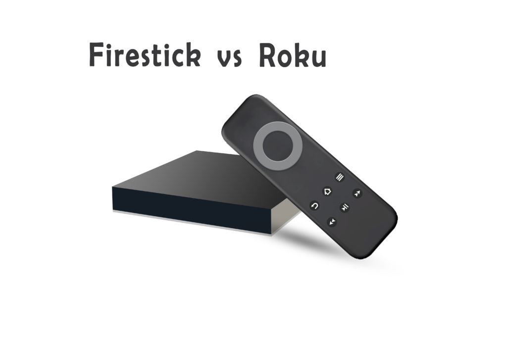 firestick vs roku