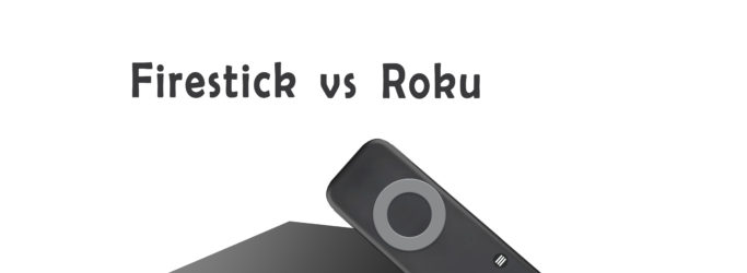 firestick vs roku