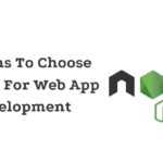 Reasons To Choose Node Js For Web App Development-7aa83277