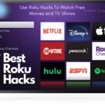 Use Roku Hacks To Watch Free Movies and TV Shows