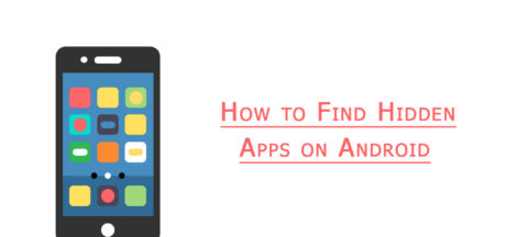 Find Hidden Apps On Android Using Contrasting Tricks To Follow