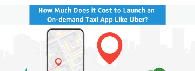 How much does it cost to launch an on-demand taxi app like Uber-54e554d9