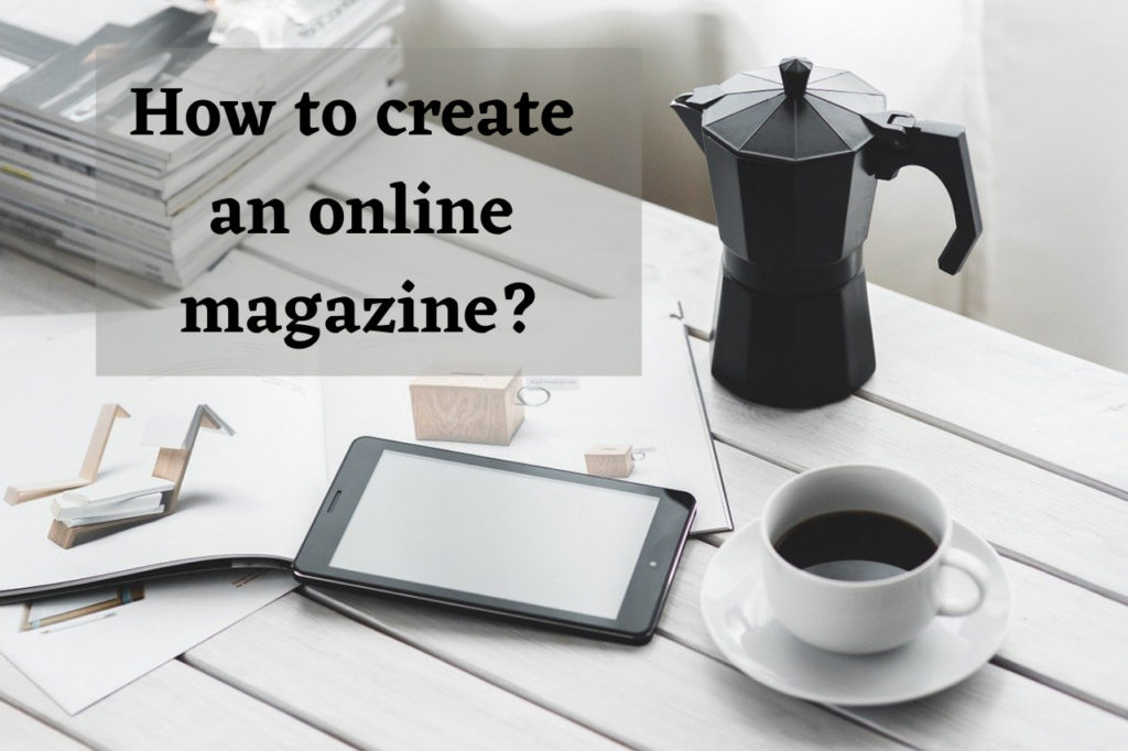 How to create an online magazine?