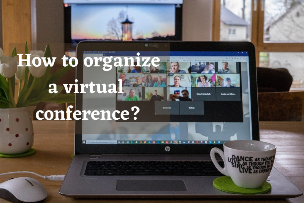 How to organize a virtual conference?