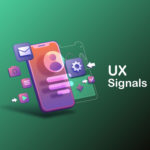 Importance of UX Signals in SEO