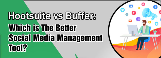 Hootsuite vs Buffer Which is the better Social Media Management Tool-7bafdb01