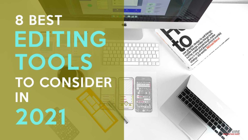 8-Best-Editing-Tools-to-Consider-in-2021-585bfbe3