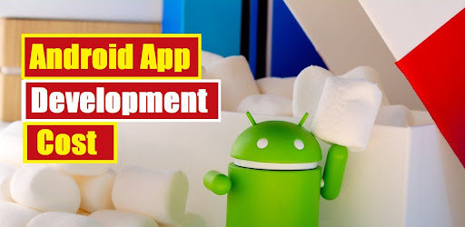 android app development cost-37ea9864