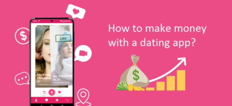 How to make money through a dating app? - Tricky Enough