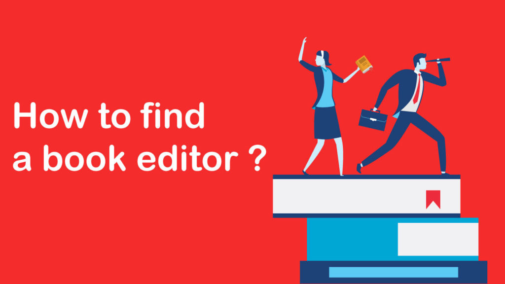 How To Find a Book editor