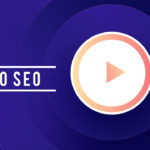 VIDEO SEO