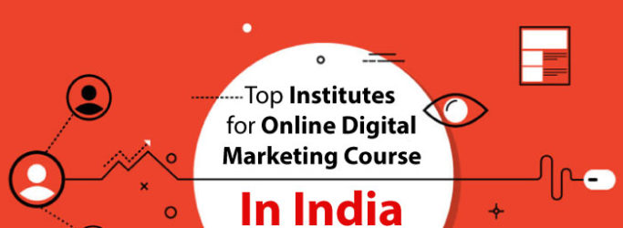 Top 5 Institute for Online Digital Marketing Course in India