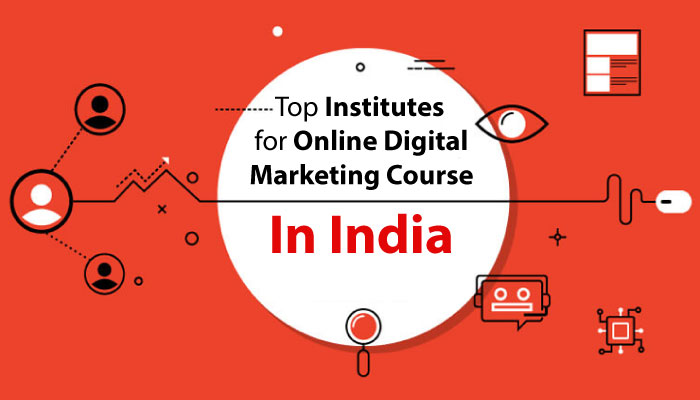 Top 5 Institute for Online Digital Marketing Course in India