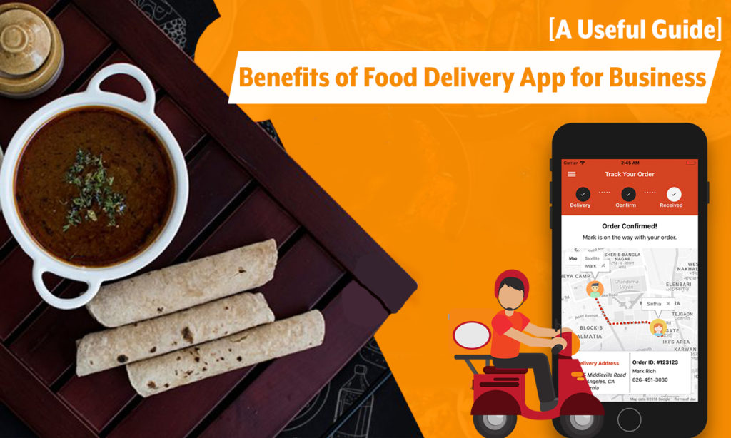 Benefits of Food Delivery App Development for Businesses