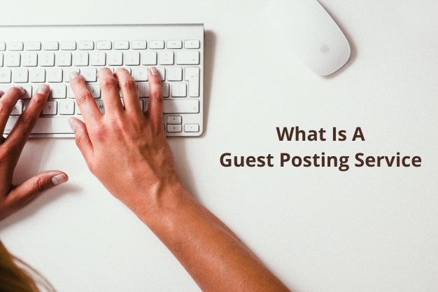 What Is A Guest Posting Service?