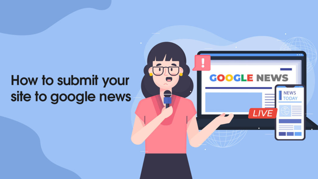 How to Submit your site to Google News?