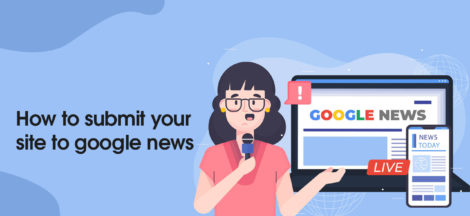 How to Submit your site to Google News?