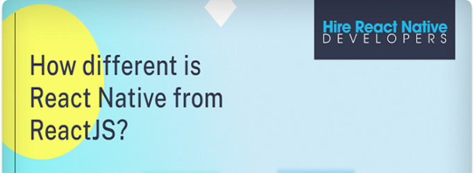 Difference between React Native and ReactJS- Tricky enough