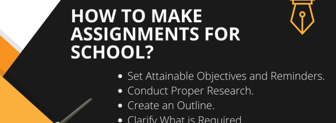 How to Make Assignments for School?