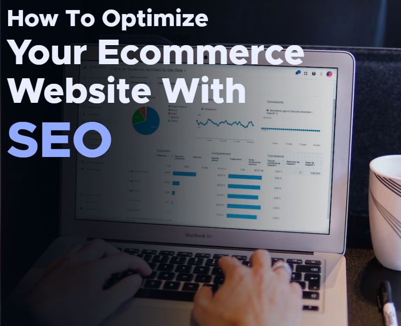 How to Optimize Your eCommerce Website With SEO?