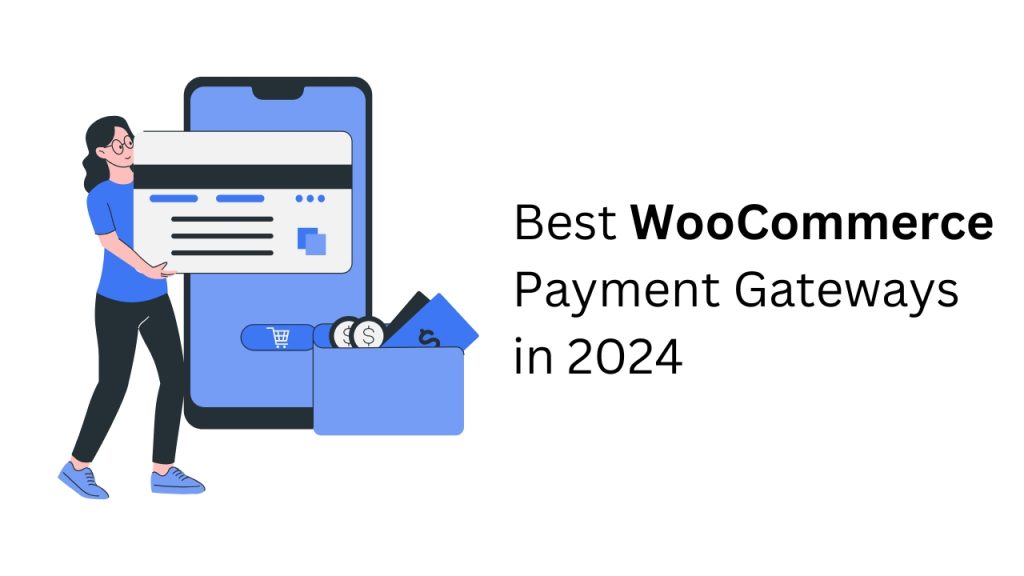 Best WooCommerce Payment Gateways in 2023