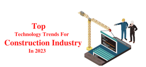 Technology Trends For Construction Industry