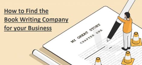 How to Find the Book Writing Company for Your Business?