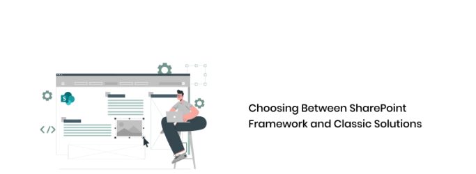 Choosing Between SharePoint Framework and Classic Solutions