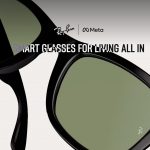 Ray-Ban Smart Glasses