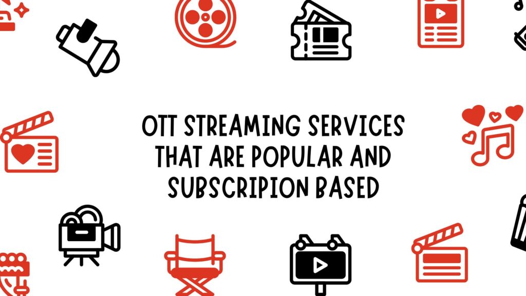 Most Popular OTT Streaming Services