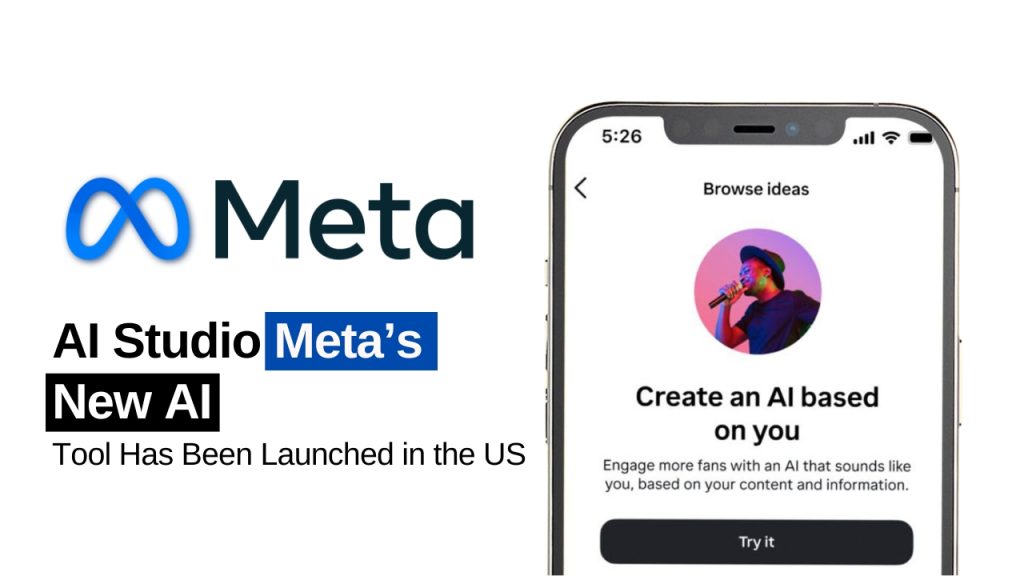 AI Studio: Meta’s New AI Tool Has Been Launched in The US
