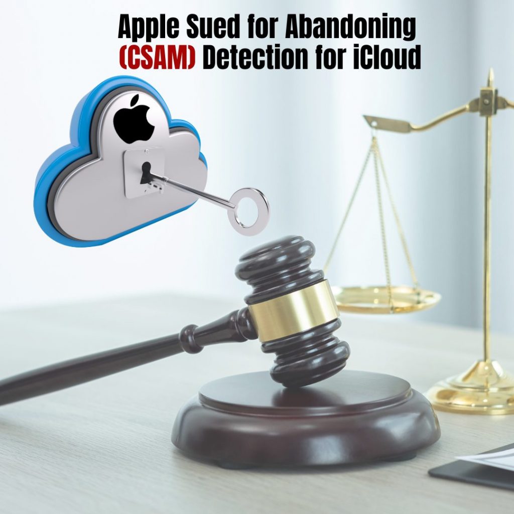 Apple sued for abandoning Child Sexual Abuse Material (CSAM) detection for iCloud