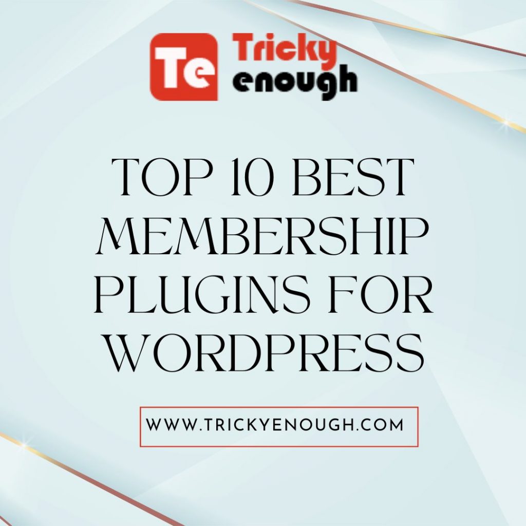 Top 10 Best Membership Plugins for WordPress