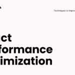 React Performance Optimisation: Techniques to Improve Speed