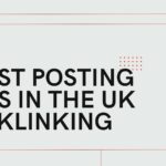 Guest Posting Sites In The UK: A Guide for Effective Backlinking